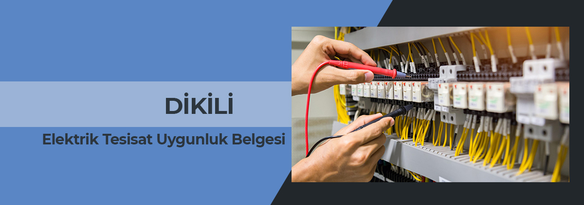 elektrik iç tesisat uygunluk belgesi ve ölçüm raporu dikili, elektrik tesisat uygunluk belgesi dikili, elektrik tesisat ölçüm raporu dikili, elektrik iç tesisat denetim muayene raporu dikili, elektrik tesisat uygunluk raporu dikili, dikili elektrik iç tesisat uygunluk raporu veren firmalar