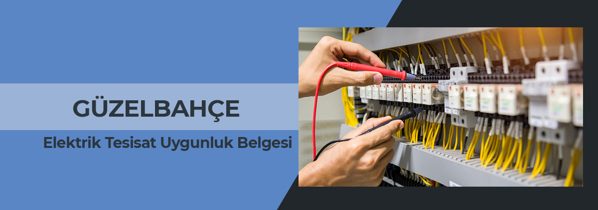 elektrik iç tesisat uygunluk belgesi ve ölçüm raporu güzelbahçe, elektrik tesisat uygunluk belgesi güzelbahçe, elektrik tesisat ölçüm raporu güzelbahçe, elektrik iç tesisat denetim muayene raporu güzelbahçe, elektrik tesisat uygunluk raporu güzelbahçe, güzelbahçe elektrik iç tesisat uygunluk raporu veren firmalar